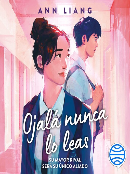 Title details for Ojalá nunca lo leas by Ann Liang - Available